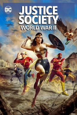ดูหนังการ์ตูน Justice Society World War II (2021) ซับไทย ดูหนังฟรี