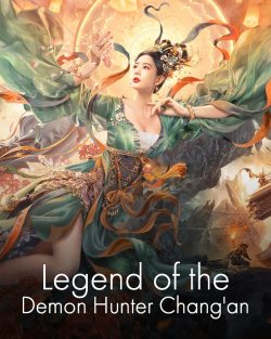 ดูหนังจีน Legend of the Demon Hunter Chang'an (2021) ซับไทย HD เต็มเรื่อง ดูฟรีออนไลน์