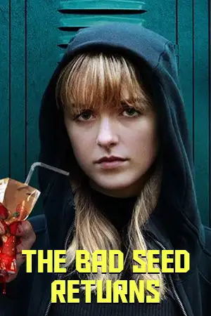 ดูหนัง The Bad Seed Returns (2022) ซับไทย ดูฟรี (เต็มเรื่อง)