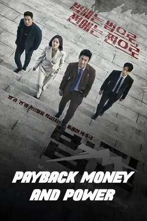 ดูซีรี่ย์ Payback Money and Power (2023) เล่ห์แค้น เงินและอำนาจ EP1-12 ซับไทย