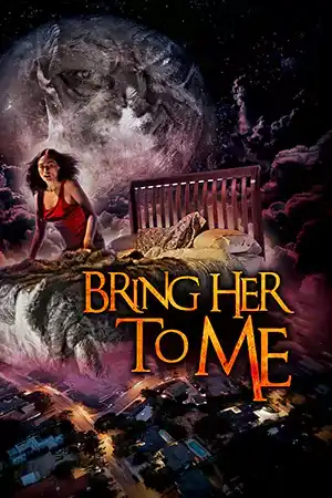 ดูหนังใหม่ Bring Her to Me (2023) หนังใหม่ดูฟรี 4K เต็มเรื่อง