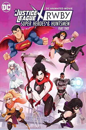 ดูการ์ตูน Justice League x RWBY Super Heroes & Huntsmen Part Two (2023)